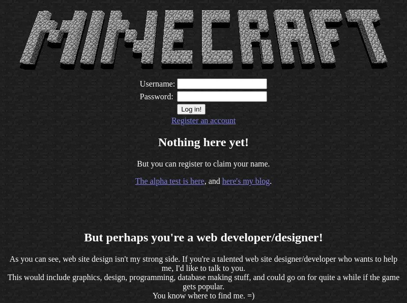 The minecraft.net front page in May 2009: a grey cobblestone Minecraft logo on a dark background, a login box, the words 'Nothing here yet!', a link to the alpha test and the blog, and an appeal for a web designer because 'web site design isn't my strong side'.