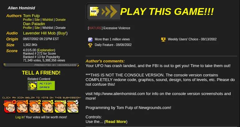 The Alien Hominid page on Newgrounds in April 2004, yellow text on black. It credits Tom Fulp and Dan Paladin as authors, gives the origin as 08/07/2002 and a score of 4.01 out of 5 from 71,349 votes and 5,388,356 views. Beside a big Play This Game button, the author's comments say: Your UFO has crash landed, and the FBI is out to get you! and, in capitals, that this isn't the console version.