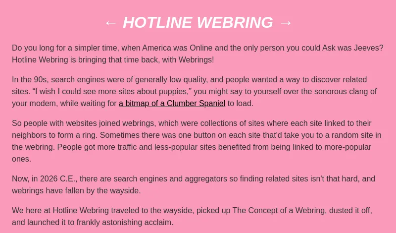 The Hotline Webring home page in 2026: white text on bright pink, a heading with arrows either side, and a pitch asking whether you long for a simpler time when the only person you could ask was Jeeves.