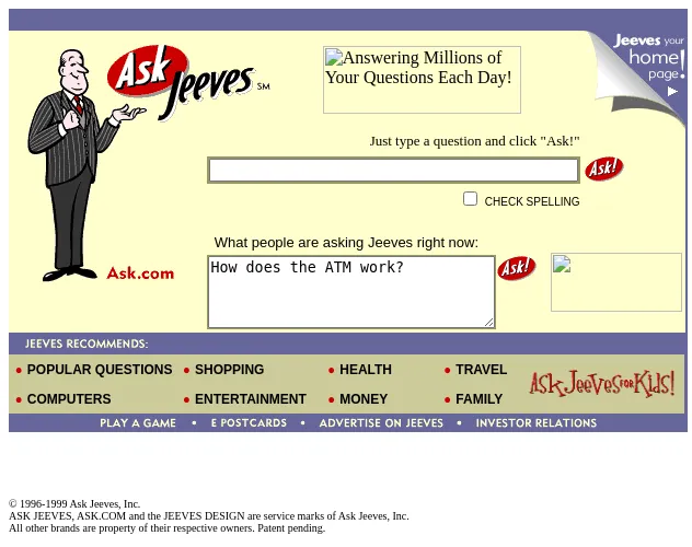 The Ask Jeeves home page in November 1999: the illustrated butler in a pinstriped suit beside a red Ask Jeeves logo, a box inviting you to type a question and click Ask, a live panel showing someone asking How does the ATM work?, and a row of topics from Popular Questions to Family.